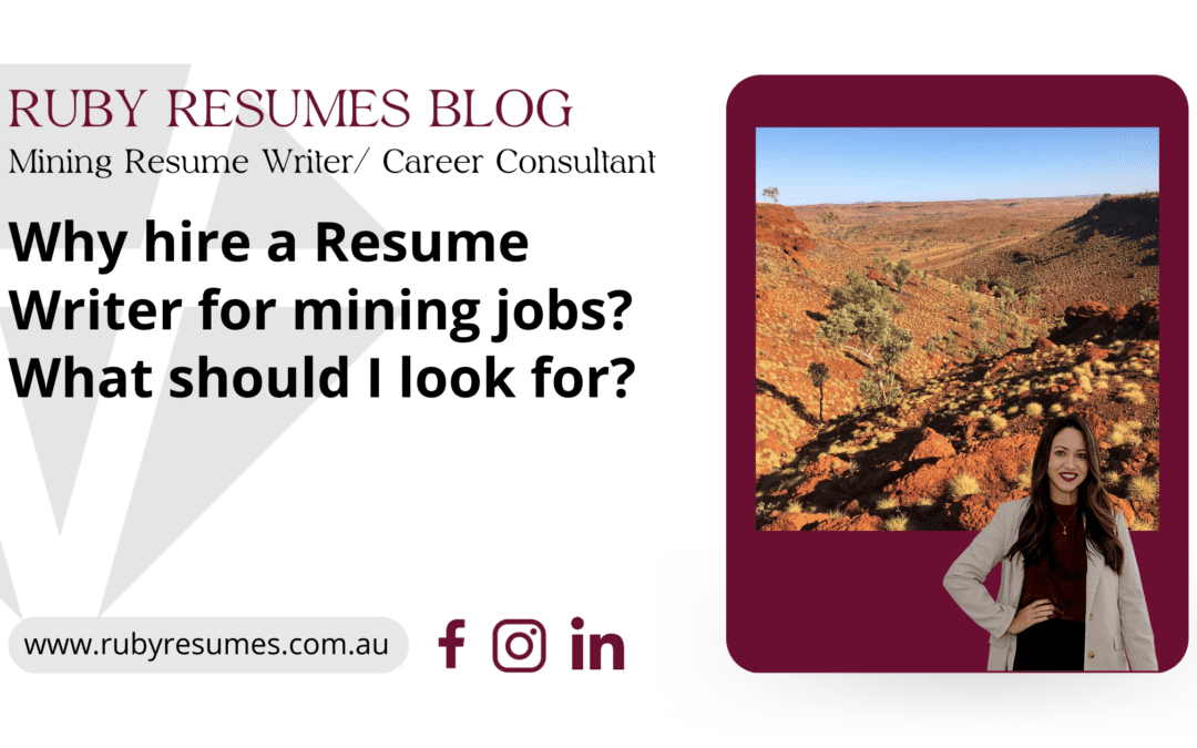 Why hire a Resume Writer for mining jobs? What should I look for?