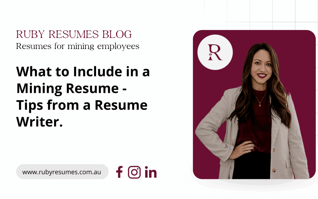 What to Include in a Mining Resume – Tips from a Resume Writer