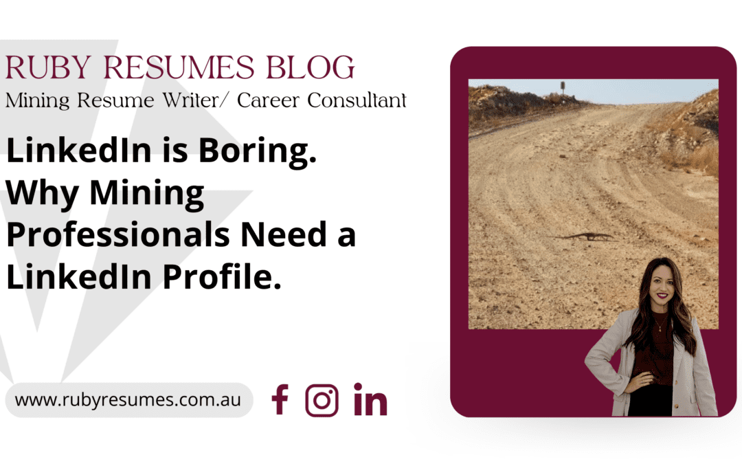 LinkedIn is Boring. Why Mining Professionals Need LinkedIn for Career Growth